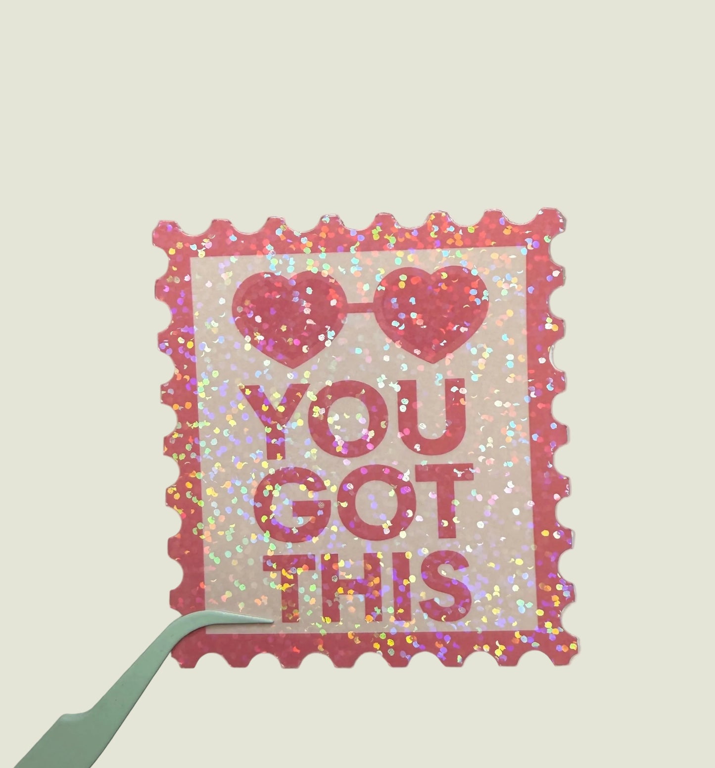 You got this holographic sticker