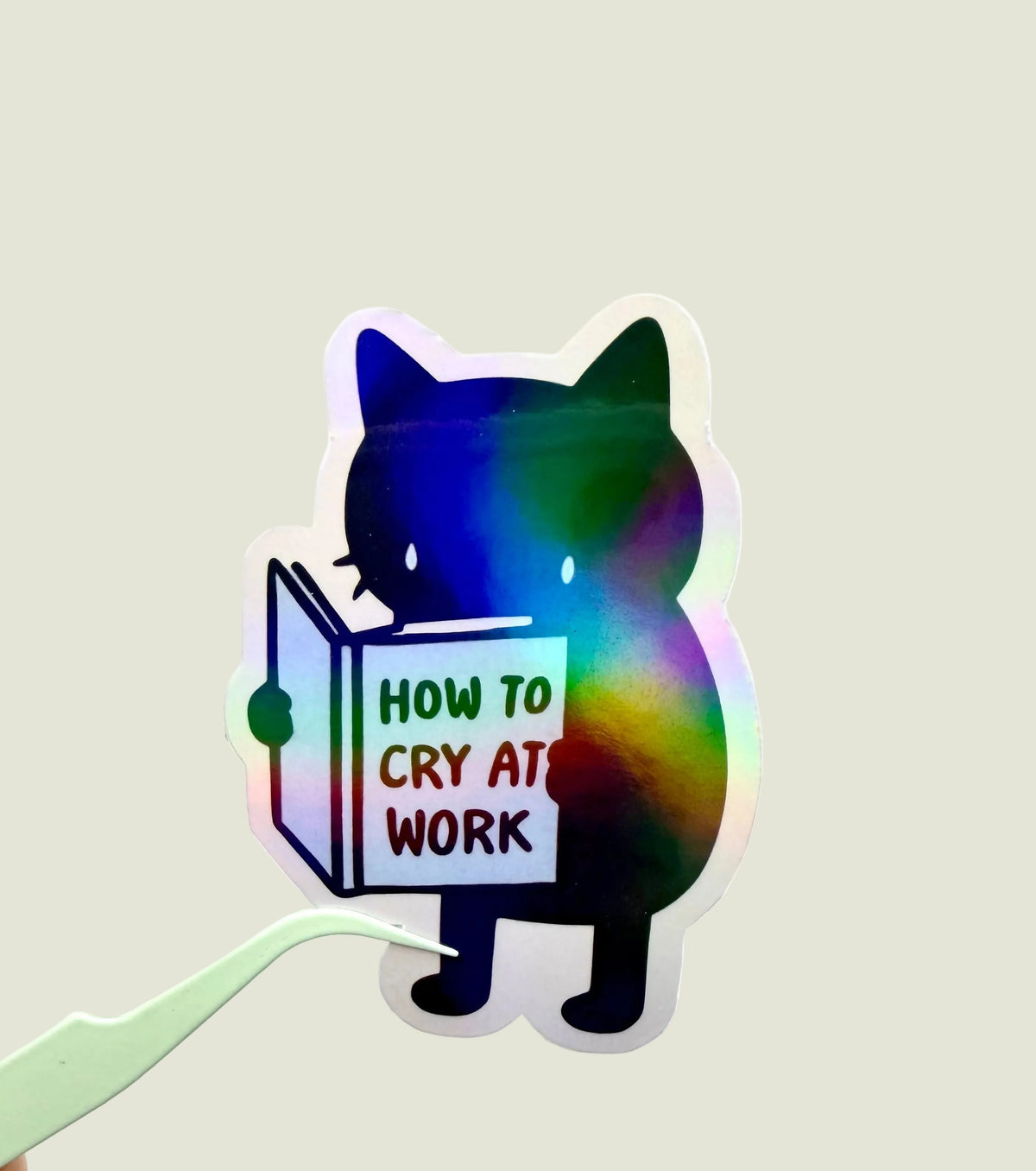 How to cry at work holographic sticker