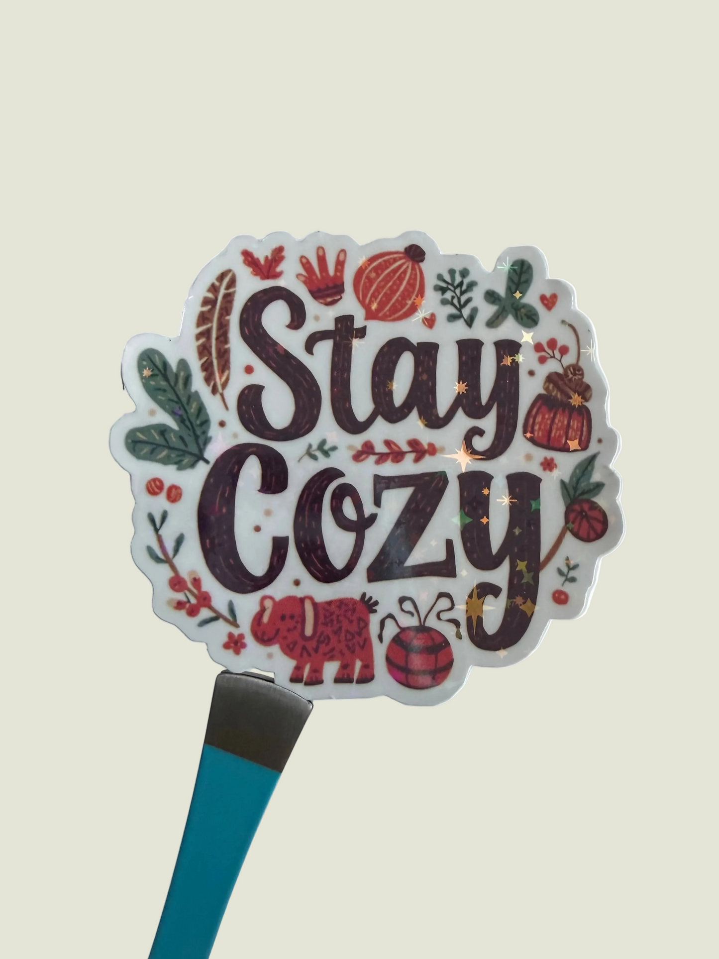 Stay cozy holographic sticker