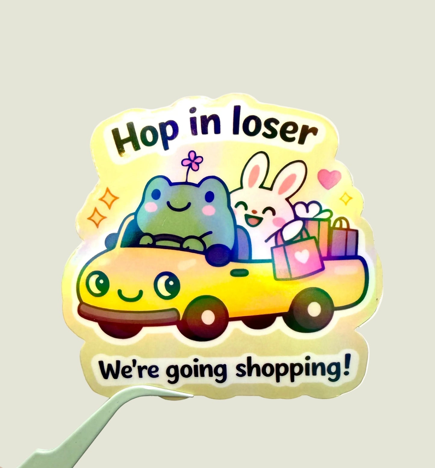 Hop in loser holographic sticker