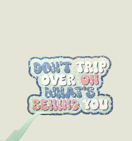 Don’t trip over holographic sticker