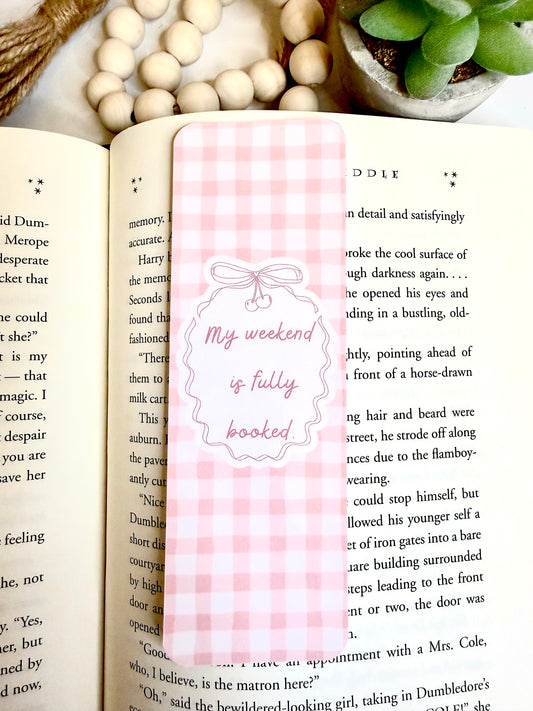 My weekend is fully booked bookmark