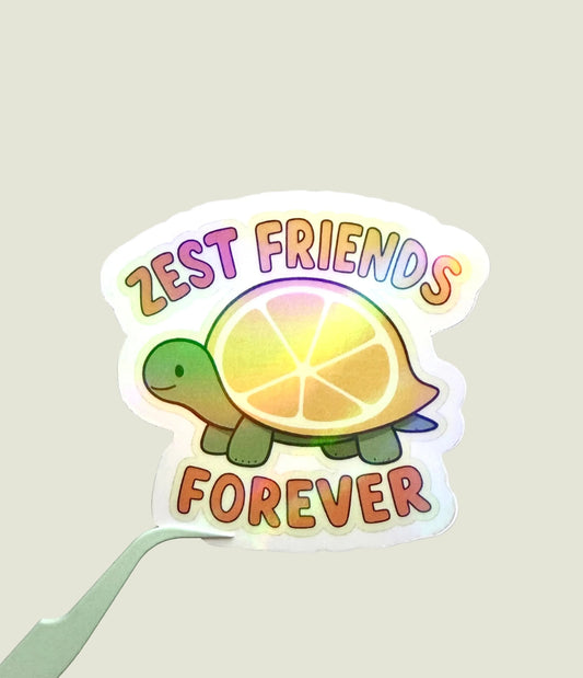 Zest friends forever